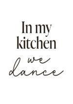Poster In my kitchen we dance Poster 1